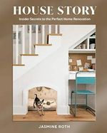 House Story: Insider Secrets to the Perfect Home Renovation Cover des Buches House Story: Insider Secrets to the Perfect Home Renovation (ISBN: 9781984859174)