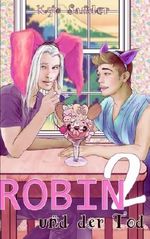 Robin und der Tod 2: Futongefluester Cover des Buches Robin und der Tod 2: Futongefluester (ISBN: 9781986716352)