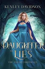 Daughter of Lies: A Reimagining of Snow White (The Andari Chronicles, Band 5) Cover des Buches Daughter of Lies: A Reimagining of Snow White (The Andari Chronicles, Band 5) (ISBN: 9781986830331)