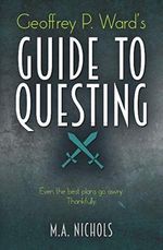 Geoffrey P. Ward's Guide to Questing (Villainy Consultant Series, Band 2) Cover des Buches Geoffrey P. Ward's Guide to Questing (Villainy Consultant Series, Band 2) (ISBN: 9781987792614)