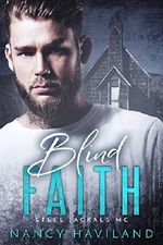 Blind Faith (Steel Jackals MC Book 2) (English Edition) Cover des Buches Blind Faith (Steel Jackals MC Book 2) (English Edition) (ISBN: 9781988716053)