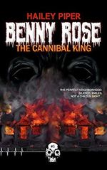 Benny Rose, the Cannibal King (Rewind or Die, Band 3) Cover des Buches Benny Rose, the Cannibal King (Rewind or Die, Band 3) (ISBN: 9781989206348)