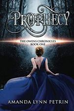 Prophecy (The Owens Chronicles, Band 1) Cover des Buches Prophecy (The Owens Chronicles, Band 1) (ISBN: 9781989950135)