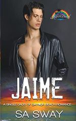 Jaime (Single Dads of Gaynor Beach) Cover des Buches Jaime (Single Dads of Gaynor Beach) (ISBN: 9781990307478)