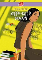 Kiffe Kiffe Demain Cover des Buches Kiffe Kiffe Demain (ISBN: 9782013224130)