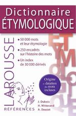 Larousse Dictionnaire étymologique: 50 000 mots. Histoire, origine, sens Cover des Buches Larousse Dictionnaire étymologique: 50 000 mots. Histoire, origine, sens (ISBN: 9782035888297)