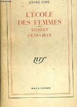 L'ecole des femmes/robert/genevieve Cover des Buches L'ecole des femmes/robert/genevieve (ISBN: 9782070227822)