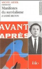 Manifestes du surréalisme d'André Breton Cover des Buches Manifestes du surréalisme d'André Breton (ISBN: 9782070419999)