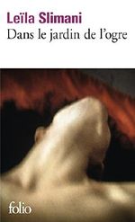 Dans le jardin de l'ogre (French Edition) Cover des Buches Dans le jardin de l'ogre (French Edition) (ISBN: 9782070468188)