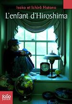L'enfant d'Hiroshima Cover des Buches L'enfant d'Hiroshima (ISBN: 9782070630004)