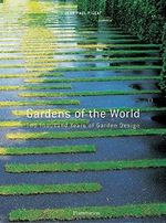 Gardens of the World: Two Thousand Years of Garden Design Cover des Buches Gardens of the World: Two Thousand Years of Garden Design (ISBN: 9782080301376)