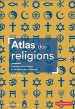 Atlas des religions: Passions identitaires et tensions géopolitiques Cover des Buches Atlas des religions: Passions identitaires et tensions géopolitiques (ISBN: 9782080430410)