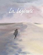 Légèreté (La) - tome 0 - Légèreté (La) Cover des Buches Légèreté (La) - tome 0 - Légèreté (La) (ISBN: 9782205075663)