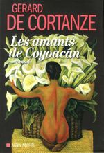 Les amants de Coyoacán Cover des Buches Les amants de Coyoacán (ISBN: 9782226314727)
