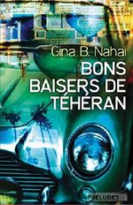 Bons baisers de Téhéran (Preludes Litteratures) Cover des Buches Bons baisers de Téhéran (Preludes Litteratures) (ISBN: 9782253191728)