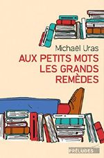 Aux petits mots les grands remèdes (Preludes Litteratures) Cover des Buches Aux petits mots les grands remèdes (Preludes Litteratures) (ISBN: 9782253904830)