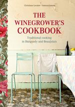 The Winegrower's Cookbook Cover des Buches The Winegrower's Cookbook (ISBN: 9782322421640)