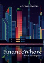 FinanceWhore Cover des Buches FinanceWhore (ISBN: 9782322443925)
