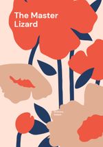 The Master Lizard Cover des Buches The Master Lizard (ISBN: 9782322523962)
