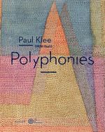 Paul Klee: Polyphonies Cover des Buches Paul Klee: Polyphonies (ISBN: 9782330000530)