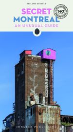 Secret Montreal Cover des Buches Secret Montreal (ISBN: 9782361956271)