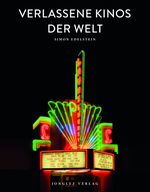 Verlassene Kinos der Welt Cover des Buches Verlassene Kinos der Welt (ISBN: 9782361957056)