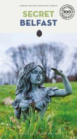 Secret Belfast Cover des Buches Secret Belfast (ISBN: 9782361957131)