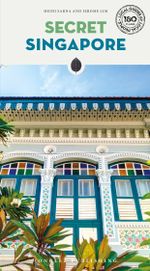 Secret Singapore Cover des Buches Secret Singapore (ISBN: 9782361957278)