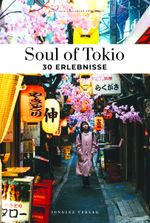Soul of Tokio 30 Erlebnisse Cover des Buches Soul of Tokio 30 Erlebnisse (ISBN: 9782361957483)