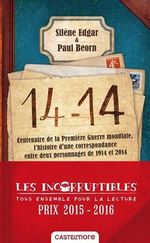 14-14: centenaire de la Premiere Guerre mondiale - correspondance Cover des Buches 14-14: centenaire de la Premiere Guerre mondiale - correspondance (ISBN: 9782362311932)
