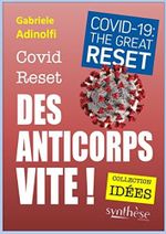 Covid Reset. Des anticorps vite ! Cover des Buches Covid Reset. Des anticorps vite ! (ISBN: 9782367980881)