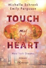 Touch My Heart Cover des Buches Touch My Heart (ISBN: 9782496702996)