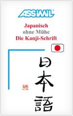 ASSiMiL Selbstlernkurs für Deutsche / Assimil Japanisch ohne Mühe Cover des Buches ASSiMiL Selbstlernkurs für Deutsche / Assimil Japanisch ohne Mühe (ISBN: 9782700501520)