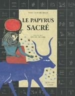 Le papyrus sacré : Découvre le secret des hiéroglyphes Cover des Buches Le papyrus sacré : Découvre le secret des hiéroglyphes (ISBN: 9782742789375)