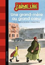 UNE GRAND-MÈRE AU GRAND COEUR Cover des Buches UNE GRAND-MÈRE AU GRAND COEUR (ISBN: 9782747049290)