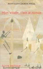 Mon village, c'est le monde. Cover des Buches Mon village, c'est le monde. (ISBN: 9782747595407)