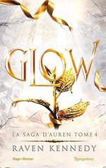 Glow: La saga d'Auren - T04 Cover des Buches Glow: La saga d'Auren - T04 (ISBN: 9782755664393)