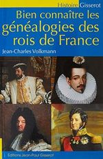 Bien connaître les généalogies des rois de France Cover des Buches Bien connaître les généalogies des rois de France (ISBN: 9782755807325)