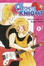 Aïshité Knight, Tome 1 : Cover des Buches Aïshité Knight, Tome 1 : (ISBN: 9782759505913)