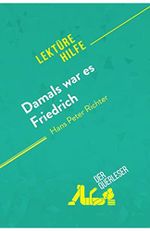 Damals war es Friedrich von Hans Peter Richter (Lektürehilfe): Detaillierte Zusammenfassung, Personenanalyse und Interpretation Cover des Buches Damals war es Friedrich von Hans Peter Richter (Lektürehilfe): Detaillierte Zusammenfassung, Personenanalyse und Interpretation (ISBN: 9782808011563)
