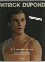Patrick Dupond : la fureur de danser Cover des Buches Patrick Dupond : la fureur de danser (ISBN: 9782828900960)