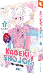 Kageki Shojo!! – Ouvertüre – Band 1 Cover des Buches Kageki Shojo!! – Ouvertüre – Band 1 (ISBN: 9782832472002)