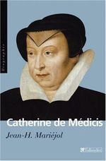 CATHERINE DE MEDICIS Cover des Buches CATHERINE DE MEDICIS (ISBN: 9782847342260)