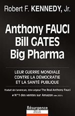 Anthony Fauci, Bill Gates et Big Pharma - Leur guerre mondiale contre la démocratie et la santé publique Cover des Buches Anthony Fauci, Bill Gates et Big Pharma - Leur guerre mondiale contre la démocratie et la santé publique (ISBN: 9782874341953)