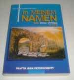 IN MEINEM NAMEN, sagt Jesus Christus Cover des Buches IN MEINEM NAMEN, sagt Jesus Christus (ISBN: 9782911112058)