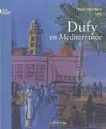 Dufy en mediterranee Cover des Buches Dufy en mediterranee (ISBN: 9782918298038)
