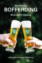 Die Familie Bofferding – Bierbrauer in Käerjeng Cover des Buches Die Familie Bofferding – Bierbrauer in Käerjeng (ISBN: 9782919792559)