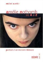 Amélie Nothomb de A à Z : Portrait d'un monstre littéraire Cover des Buches Amélie Nothomb de A à Z : Portrait d'un monstre littéraire (ISBN: 9782930351391)