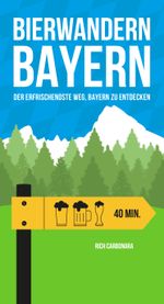 Bierwandern Bayern Cover des Buches Bierwandern Bayern (ISBN: 9782940481804)