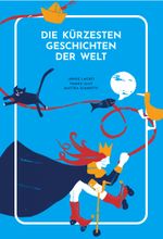 Die kürzesten Geschichten der Welt Cover des Buches Die kürzesten Geschichten der Welt (ISBN: 9782940481941)